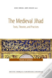 Capa do artigo The Medieval Jihad : Texts, Theories, And Practices