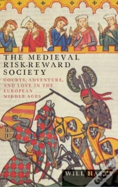 The Medieval Risk-Reward Society