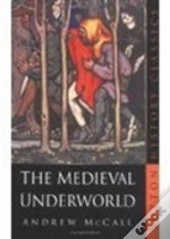 The Medieval Underworld