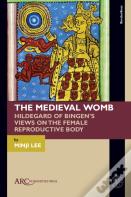 The Medieval Womb