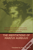 The Meditations Of Marcus Aurelius