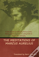 The Meditations Of Marcus Aurelius