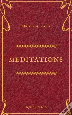 Capa do artigo The Meditations Of Marcus Aurelius (Olymp Classics)