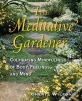 The Meditative Gardener