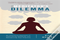 The Meditator'S Dilemma