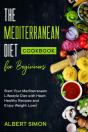 The Mediterranean Diet Cookbook For Beginners - Preview