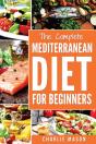 The Mediterranean Diet Cookbook For Beginners - Preview