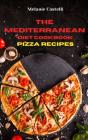 The Mediterranean Diet Cookbook Pizza Recipes - Preview