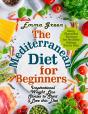 The Mediterranean Diet For Beginners - Preview