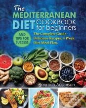 The Mediterranean Diet For Beginners