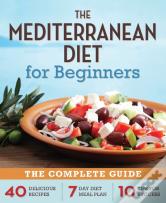 The Mediterranean Diet For Beginners