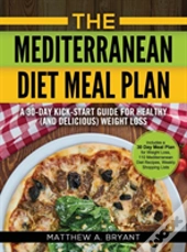 The Mediterranean Diet Meal Plan