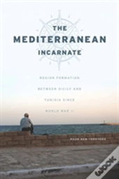 The Mediterranean Incarnate