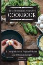The Mediterranean Vegetables Cookbook - Preview