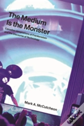 The Medium Is The Monster