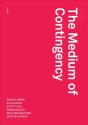 The Medium Of Contingency - Preview