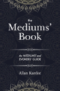 The Mediums' Book - Preview