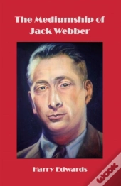 The Mediumship Of Jack Webber