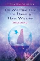 The Meeting Tree, The House & Their Wizards