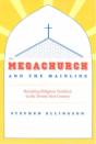 The Megachurch And The Mainline - Preview