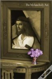 The Melancholy Art