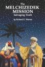 The Melchizedek Mission - Preview