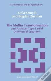 Capa do artigo The Mellin Transformation And Fuchsian Type Partial Differential Equations