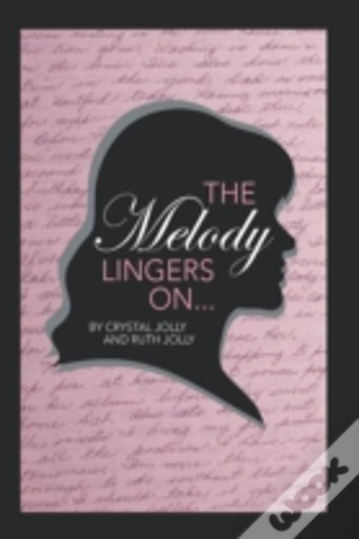 The Melody Lingers On