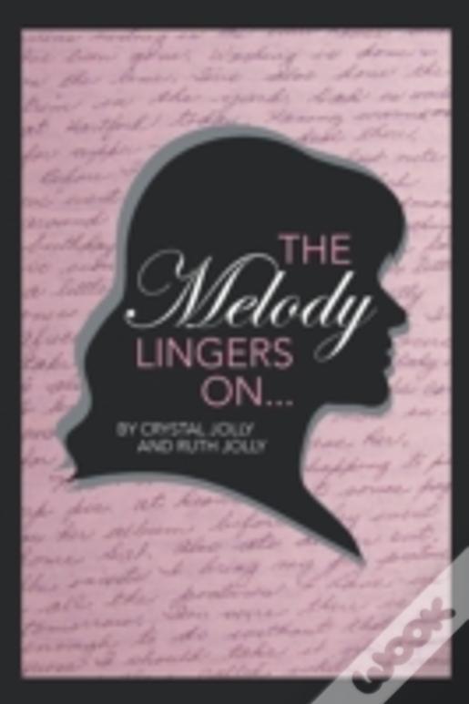 The Melody Lingers On