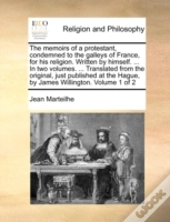 The Memoirs Of A Protestant, Condemned T