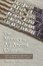 The Memory Of All Ancient Customs - Preview