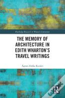 The Memory Of Architecture In Edith Whartonâ€™S Travel Writings