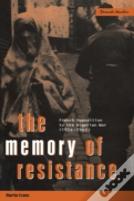 The Memory Of Resistance