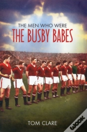 Capa do artigo The Men Who Were The Busby Babes