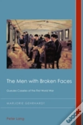 The Men With Broken Faces