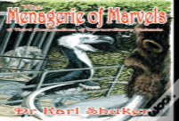 The Menagerie Of Marvels