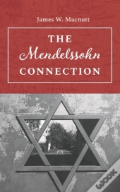The Mendelssohn Connection