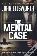 The Mental Case