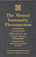 The Mental Immunity Phenomenon