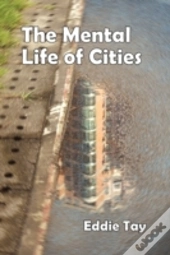 The Mental Life Of Cities