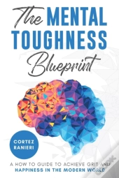 The Mental Toughness Blueprint