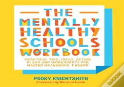 The Mentally Healthy Schools Workbook