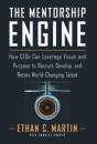 The Mentorship Engine: How Ceos Can Leve - Preview