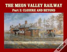The Meon Valley Railway, Part 3: Closure And Beyond