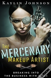 The Mercenary Makeup Artist