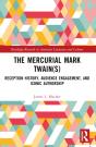 The Mercurial Mark Twain(S) - Preview