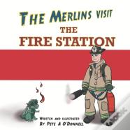 The Merlins Visit The Fire Station
