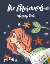 The Mermaids Coloring Book For Kids