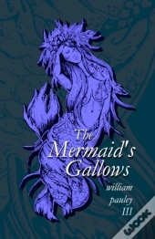 The Mermaid'S Gallows