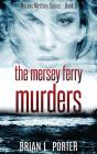 The Mersey Ferry Murders - Preview